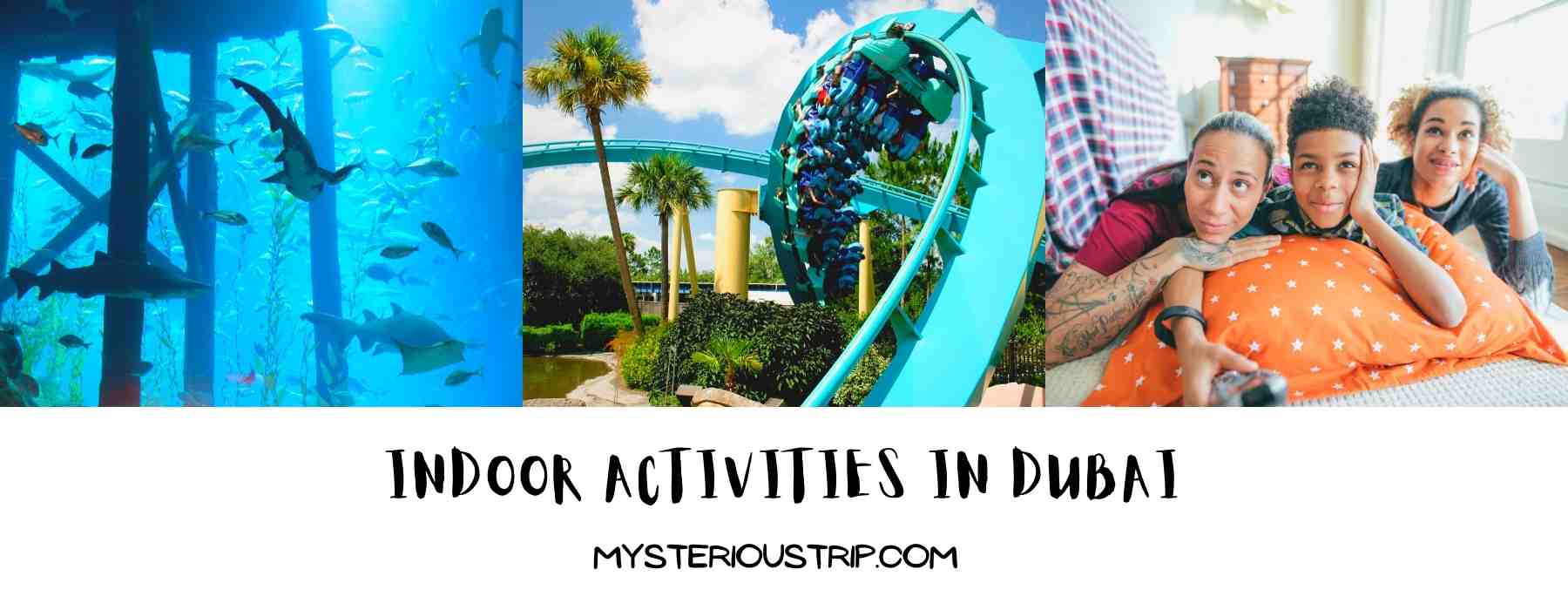 10 coolest Indoor Activities in Dubai this Year Mysterioustrip