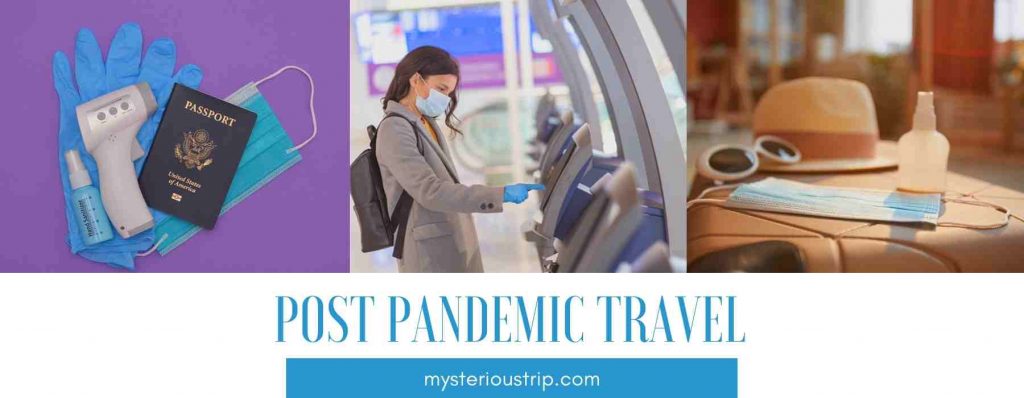 Post-Pandemic Travel
