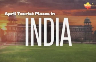April Tourist Places in India