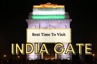 Best Time To Visit India Gate