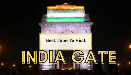 Best Time To Visit India Gate