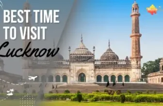 Best Time To Visit Lucknow