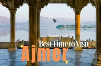 Best Time to Visit Ajmer