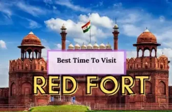 Best Time to Visit Red Fort