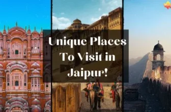 Unique Places To Visit in Jaipur !