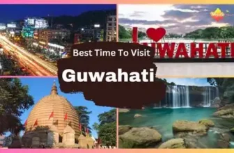 best time to visit Guwahati