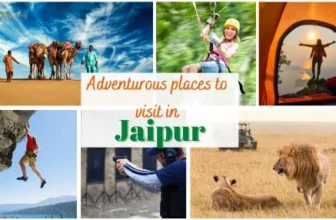 Adventurous Places To Visit in Jaipur