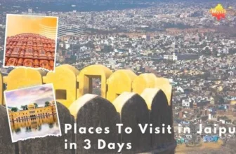 Places To Visit in Jaipur in 3 Days