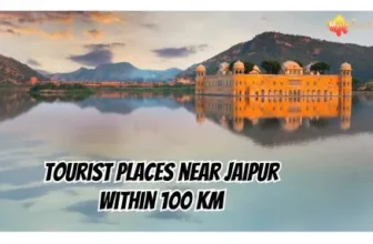 Tourist places near Jaipur within 100 km