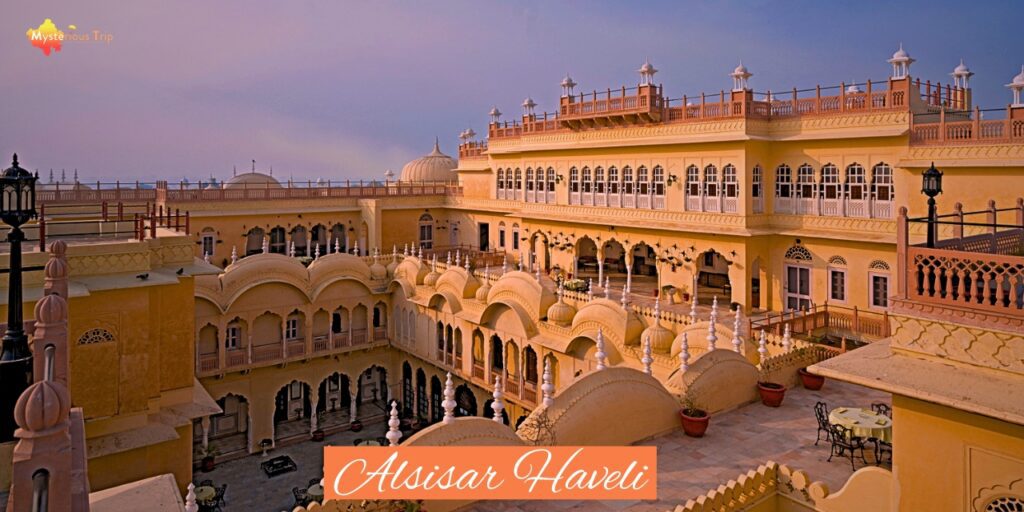 Alsisar Haveli, best location to stay in jaipur for couples