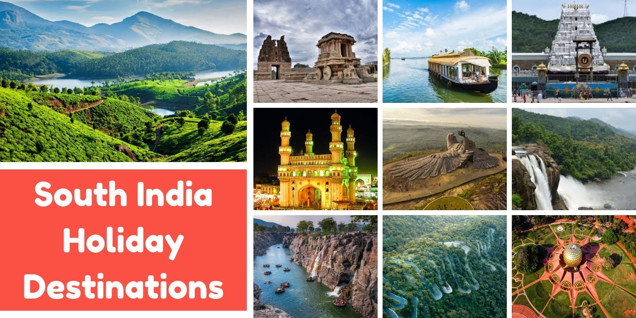 South India Holiday Destinations | Best Places To Visit!